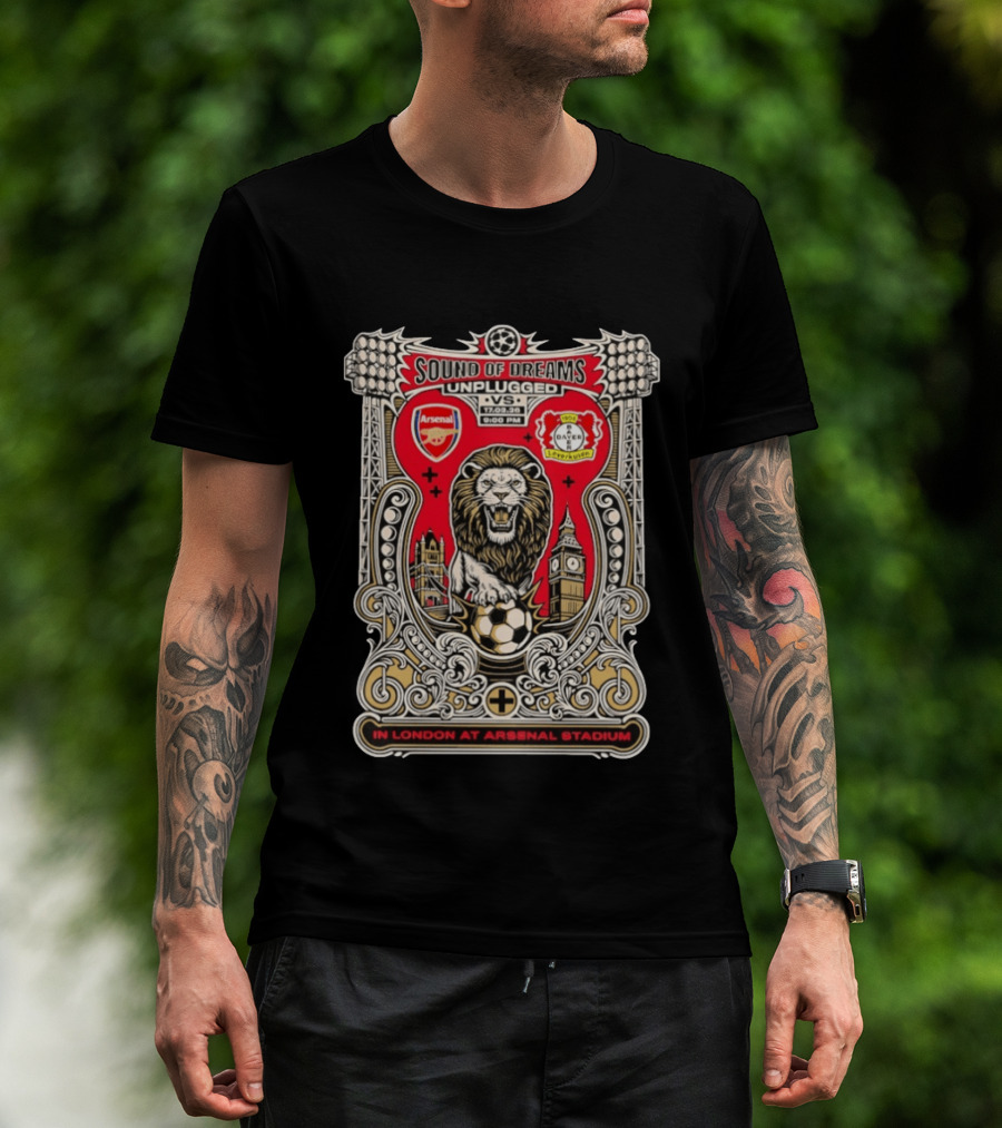 Sound Of Dreams Unplugged Arsenal Bayer Leverkusen Lion London Stadium 17.09.23 T-Shirt