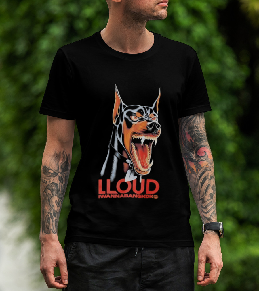 LLoud Doberman Bangkok I Wanna T-Shirt