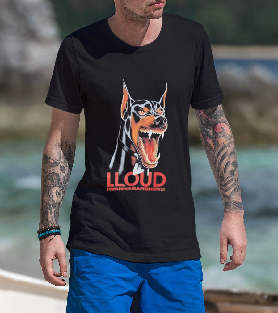 LLoud Doberman Bangkok I Wanna T-Shirt