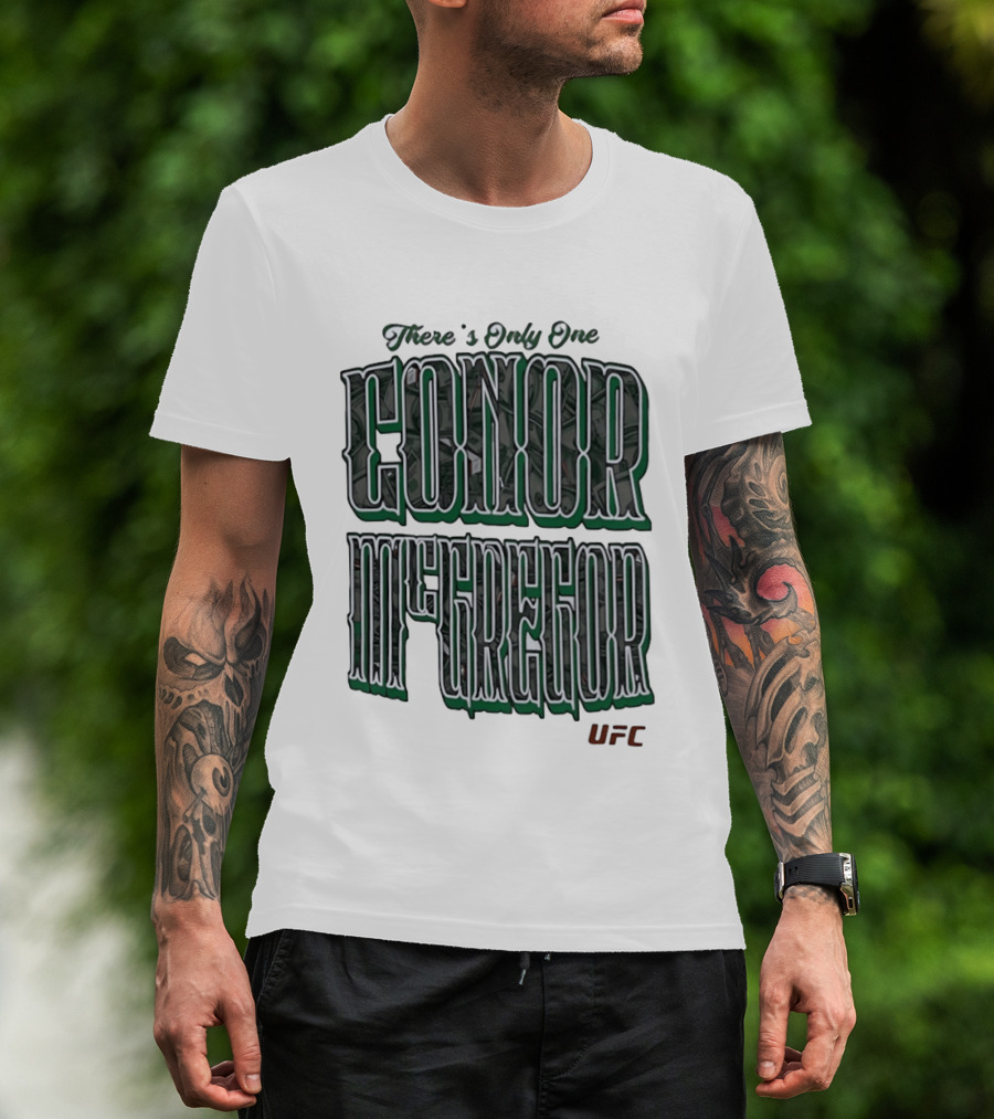 There's Only One Conor McGregor UFC T-Shirt