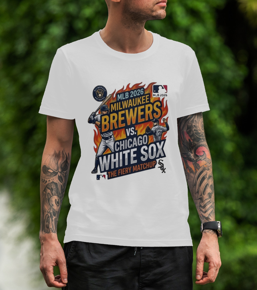 MLB 2026 Milwaukee Brewers Vs Chicago White Sox The Fiery Matchup T-Shirt