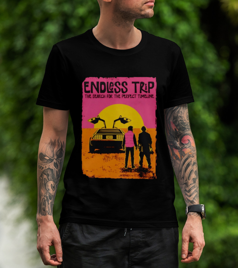 Endless Trip The Search For The Perfect Timeline Back To The Future Sunset Retro Car Journey T-Shirt