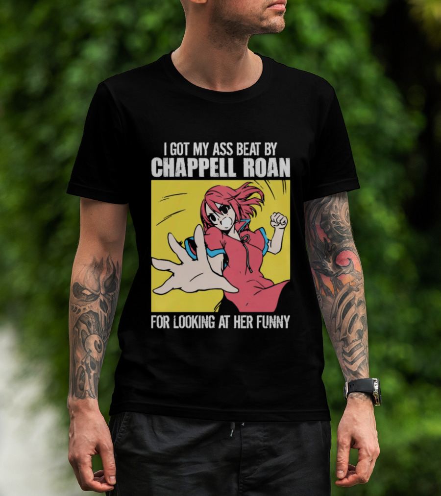 I Got My Ass Beat By Chappell Roan For Looking At Her Funny Anime T-Shirt