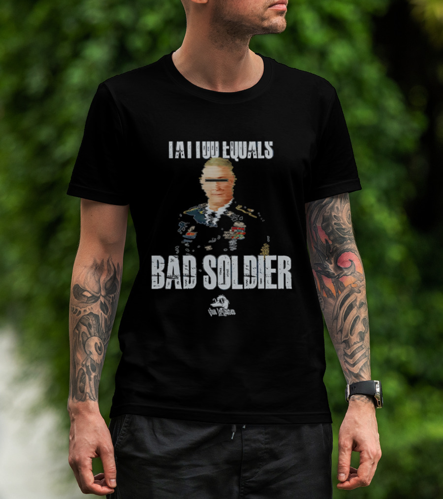 Tattoo Equals Bad Soldier Military Satire Cartoon Soldier T-Shirt