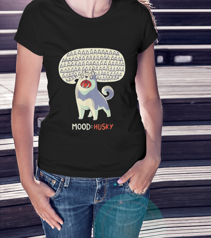 Mood Husky Howling AAAAAA T-Shirt