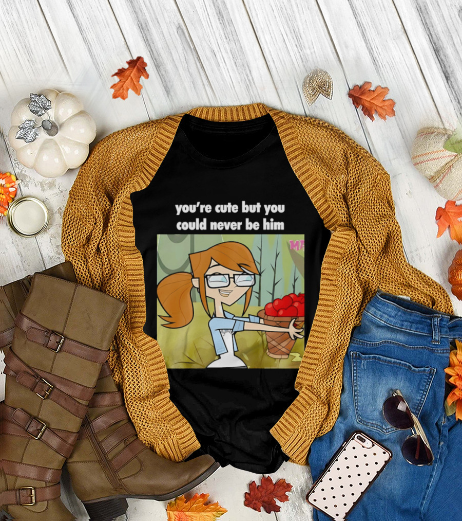 You're Cute but You Could Never Be Him Total Drama Character Holding Basket of Apples T-Shirt