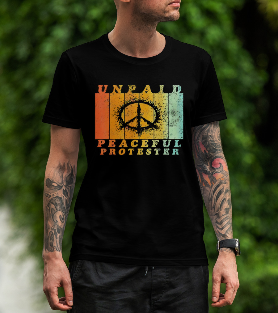 Unpaid Peaceful Protester Identity With Vintage Peace Symbol Rainbow Stripes T-Shirt