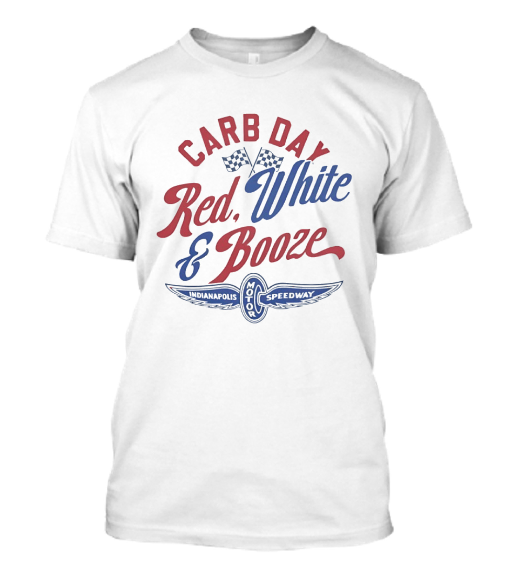 Indianapolis Speedway Motor Carb Day Red White And Booze Racing Flags T-Shirt