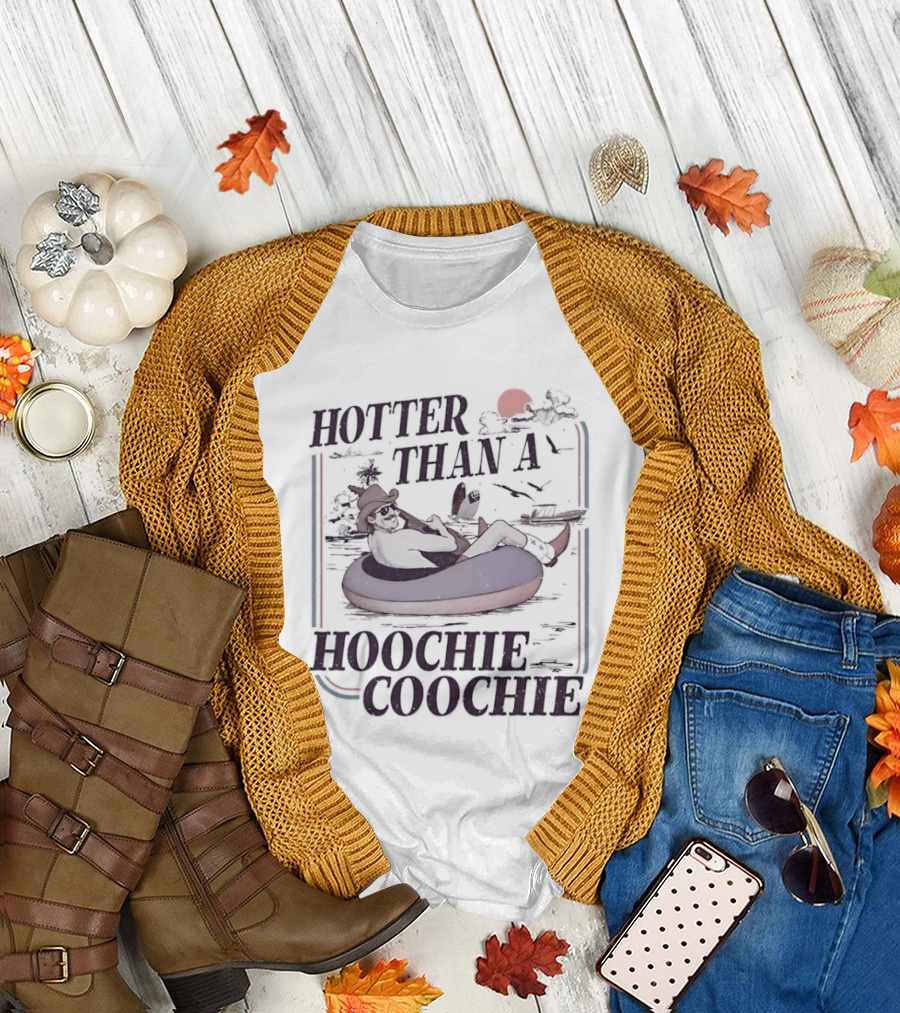 Hotter Than A Hoochie Coochie Floating Sunset Scene with Humor T-Shirt