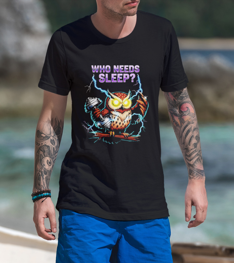 Who Needs Sleep Owl With Lightning Eyes T-Shirt