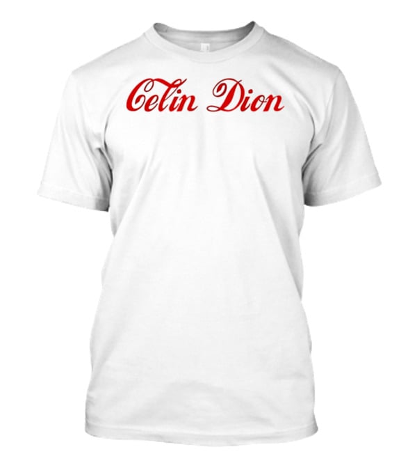 Celine Dion Coca Cola Vintage Style Bold Red Script T-Shirt