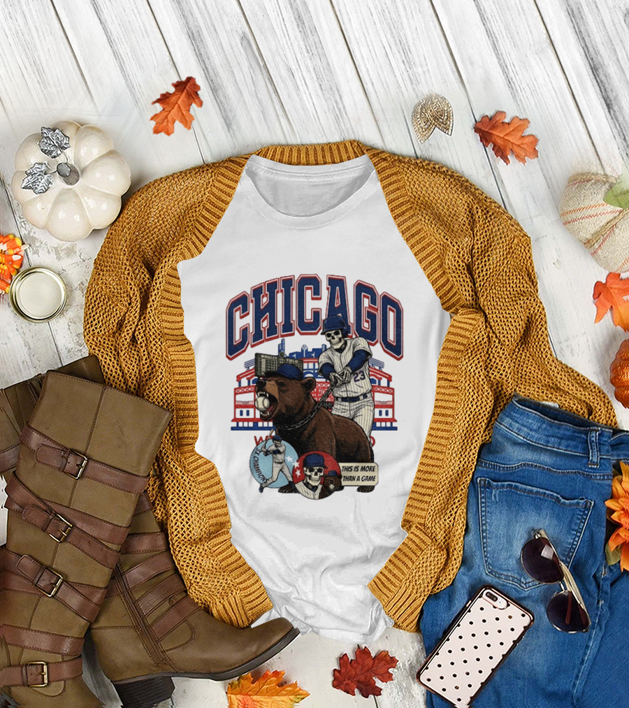 Chicago Cubs Wrigley Field Skeleton Baseball Champions This Is More Than a Game T-Shirt