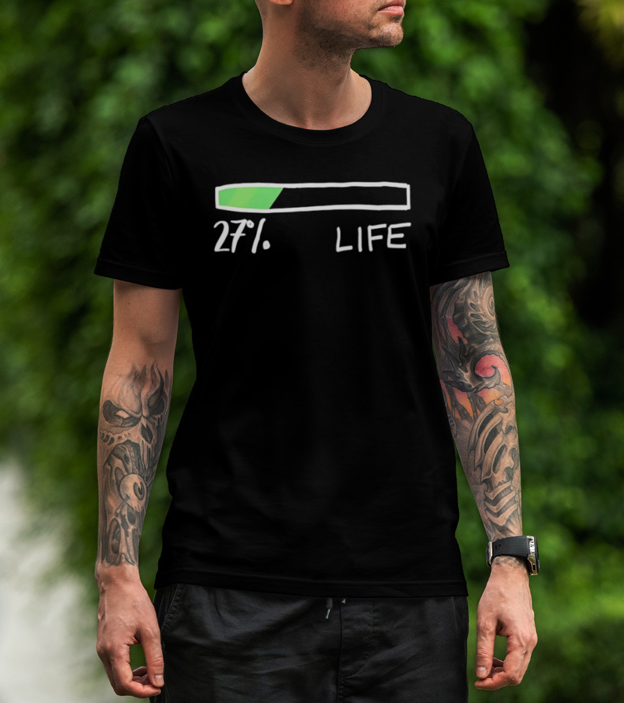 27 Percent Life Loading Green Progress Bar T-Shirt