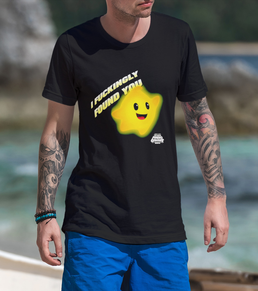 I Fuckingly Found You Star T-Shirt