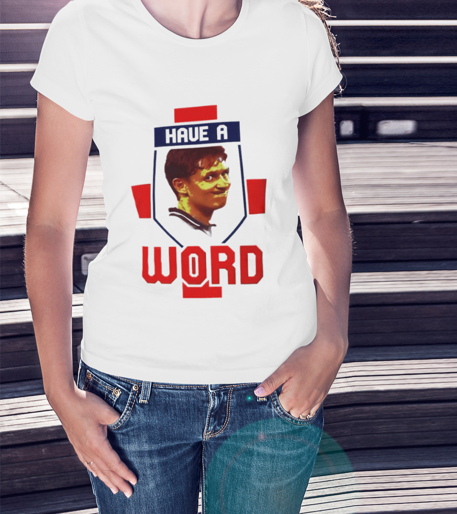 Gary Lineker Have A Word 2026 Soccer Fan T-Shirt