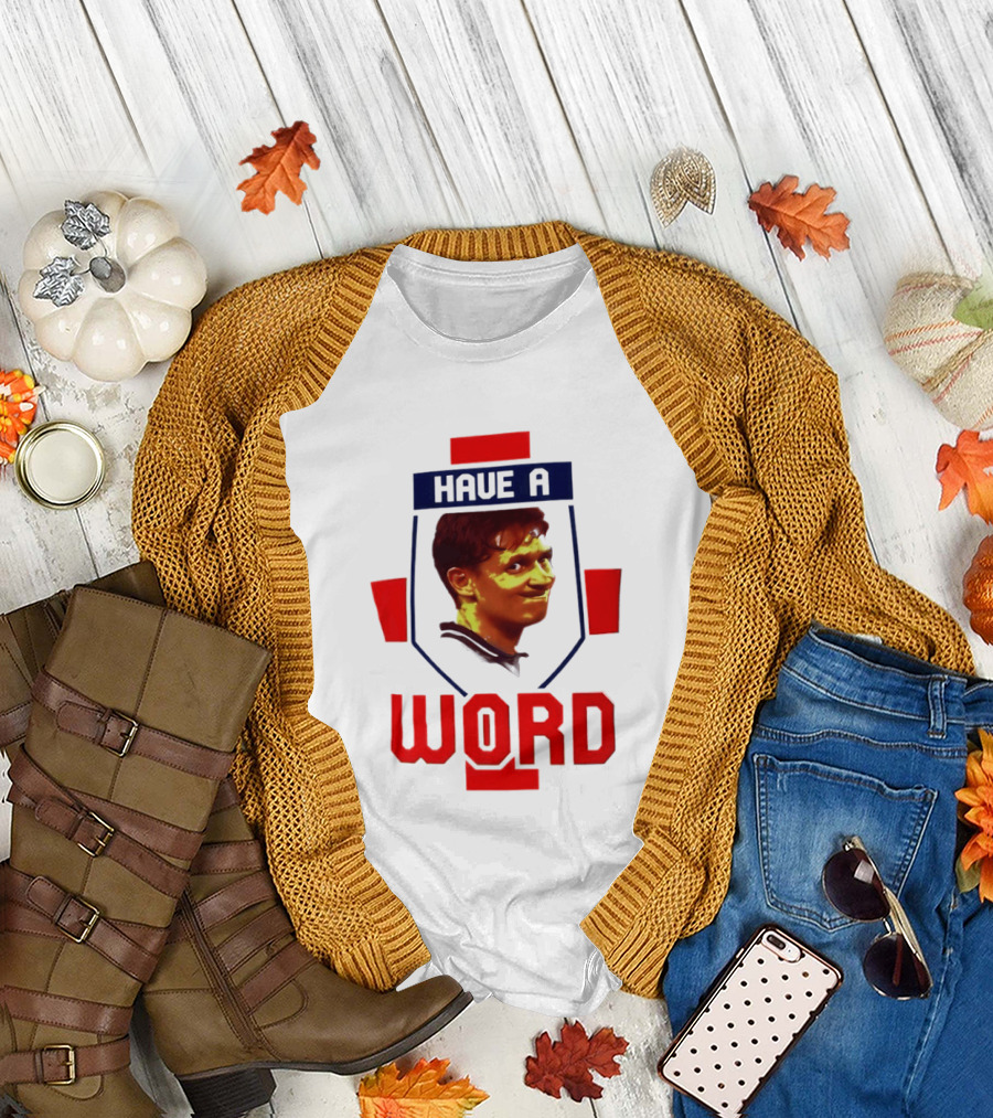 Gary Lineker Have A Word 2026 Soccer Fan T-Shirt