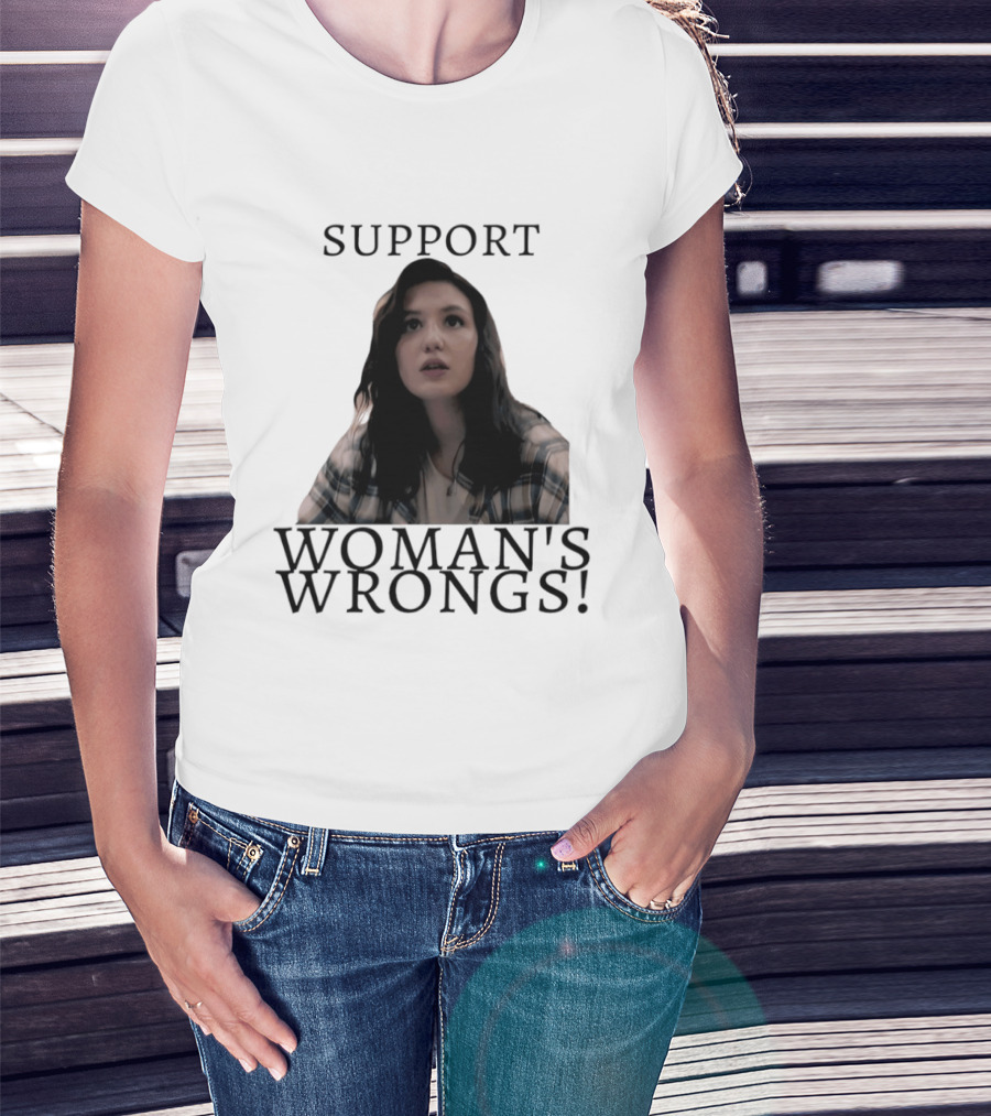 Sophie Nelisse Support Woman's Wrongs Empowerment T-Shirt