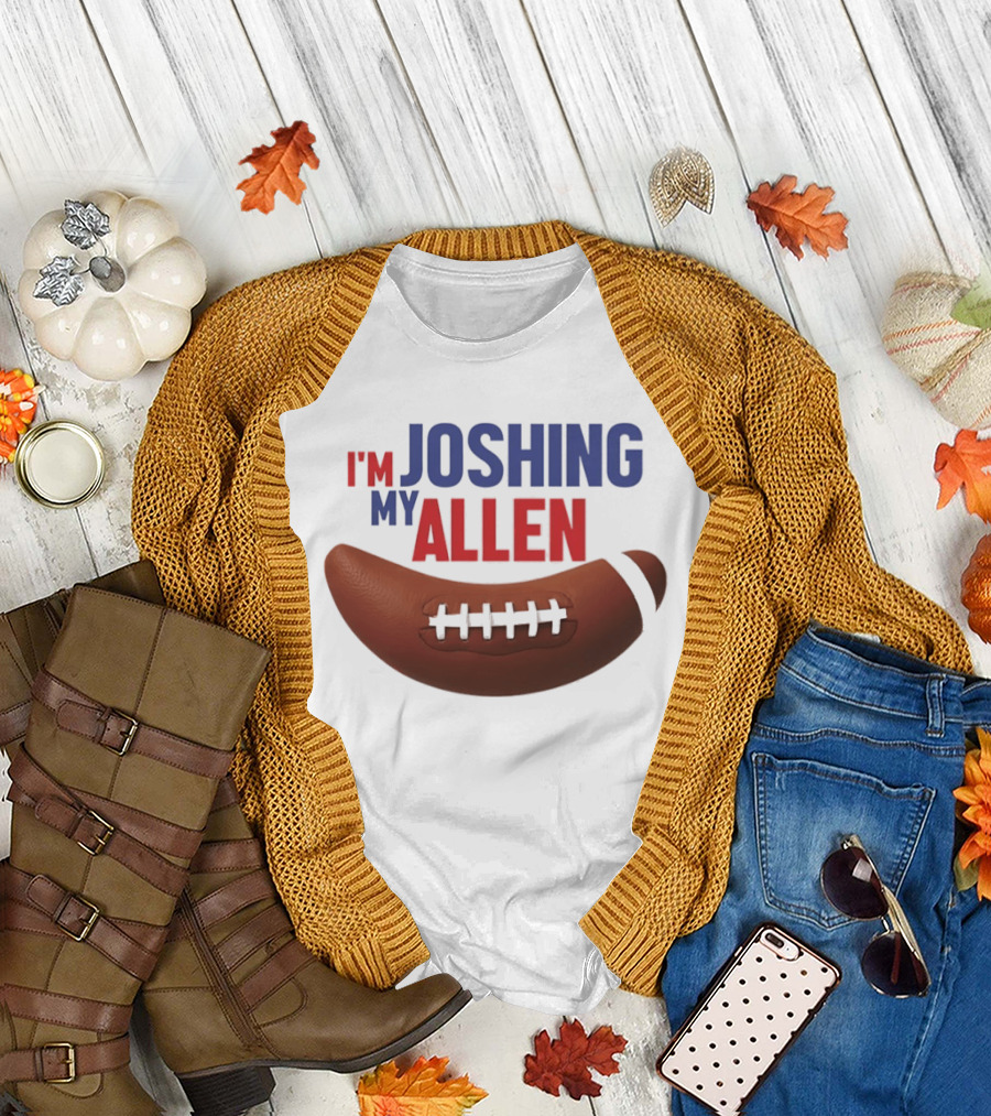 Buffalo Bills I'm Joshing My Allen Football T-Shirt