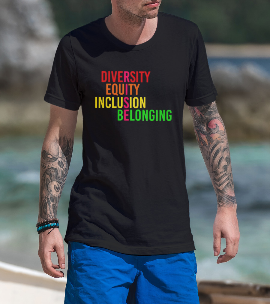 Diversity Equity Inclusion Belonging Rise Empowerment T-Shirt