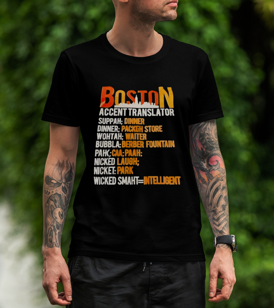 Boston Accent Translator Suppah Dinner Wintah Bubblah Pahk Wicked Smaht T-Shirt