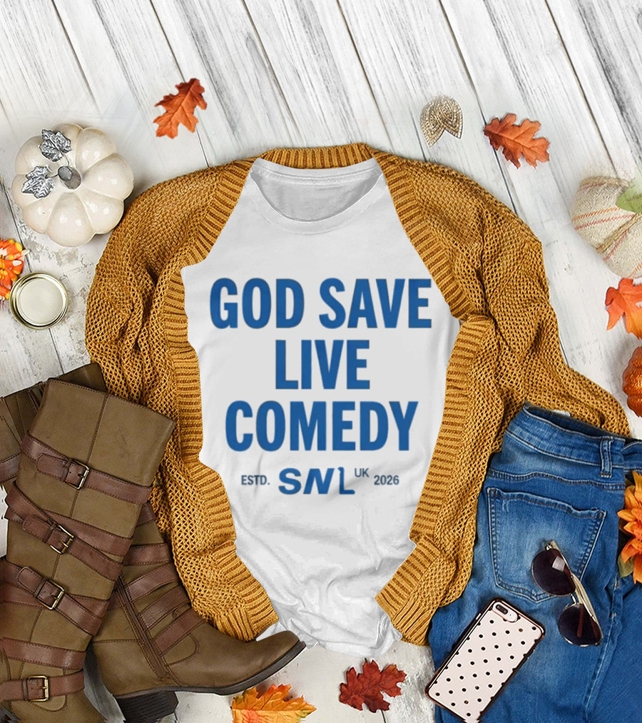 God Save Live Comedy SNL UK 2026 T-Shirt