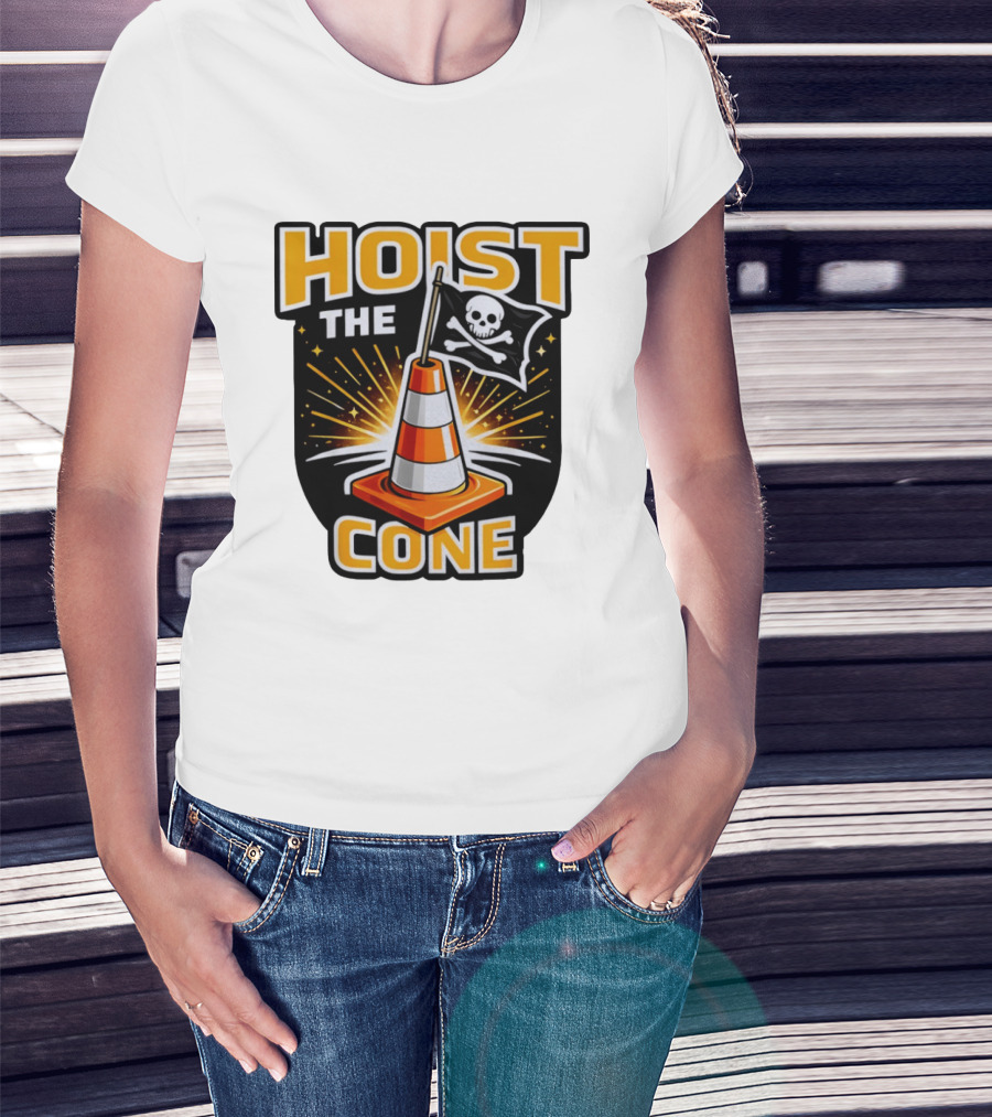 Hoist The Cone Pirate Flag Skull And Crossbones Traffic Cone T-Shirt