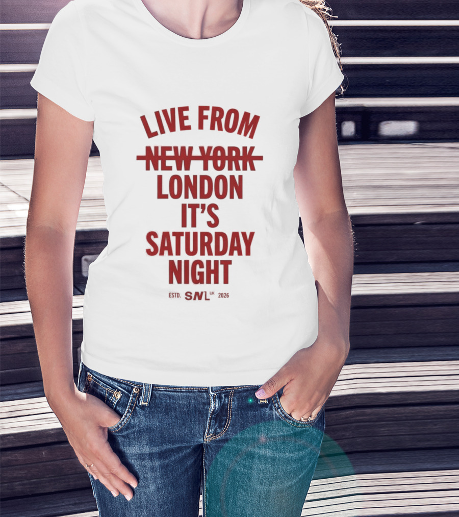 Live From London It's Saturday Night SNL 2026 T-Shirt