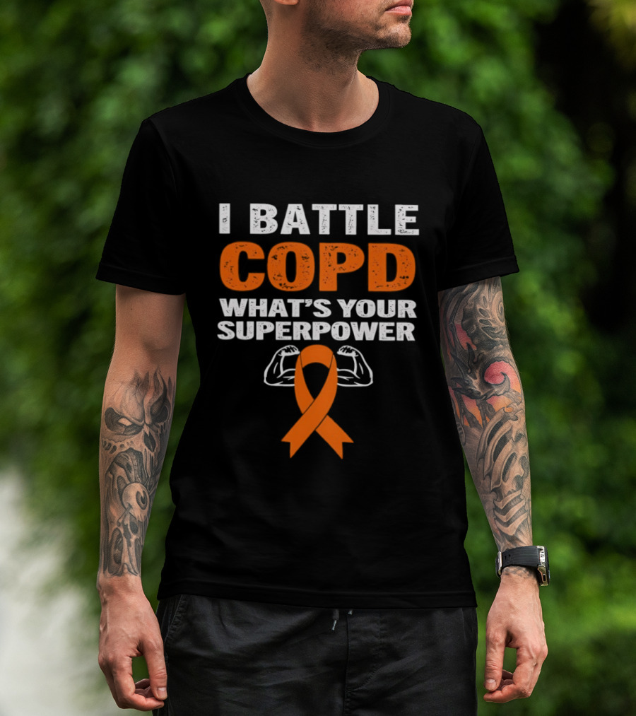 I Battle COPD What's Your Superpower Orange Ribbon Muscle Arms T-Shirt