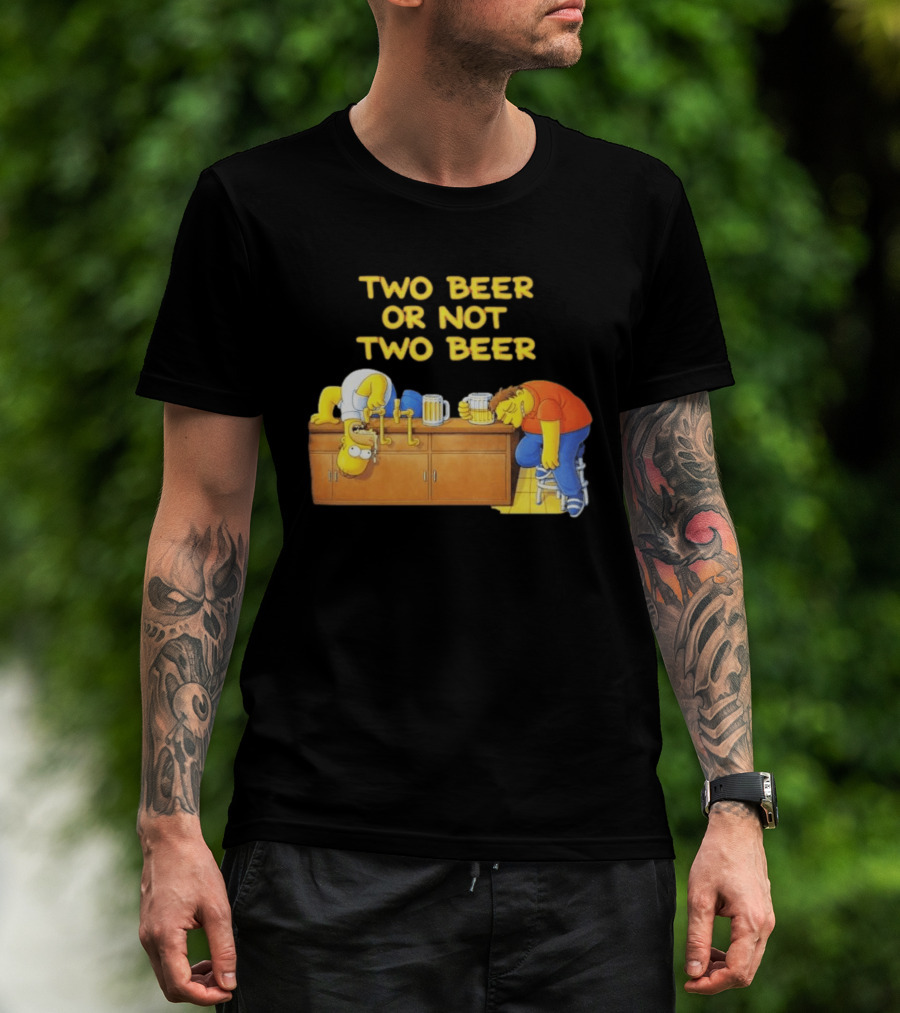 Two Beer Or Not Two Beer Simpsons Characters Drinking Scene T-Shirt