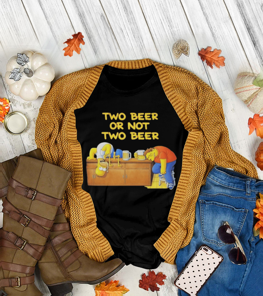 Two Beer Or Not Two Beer Simpsons Characters Drinking Scene T-Shirt