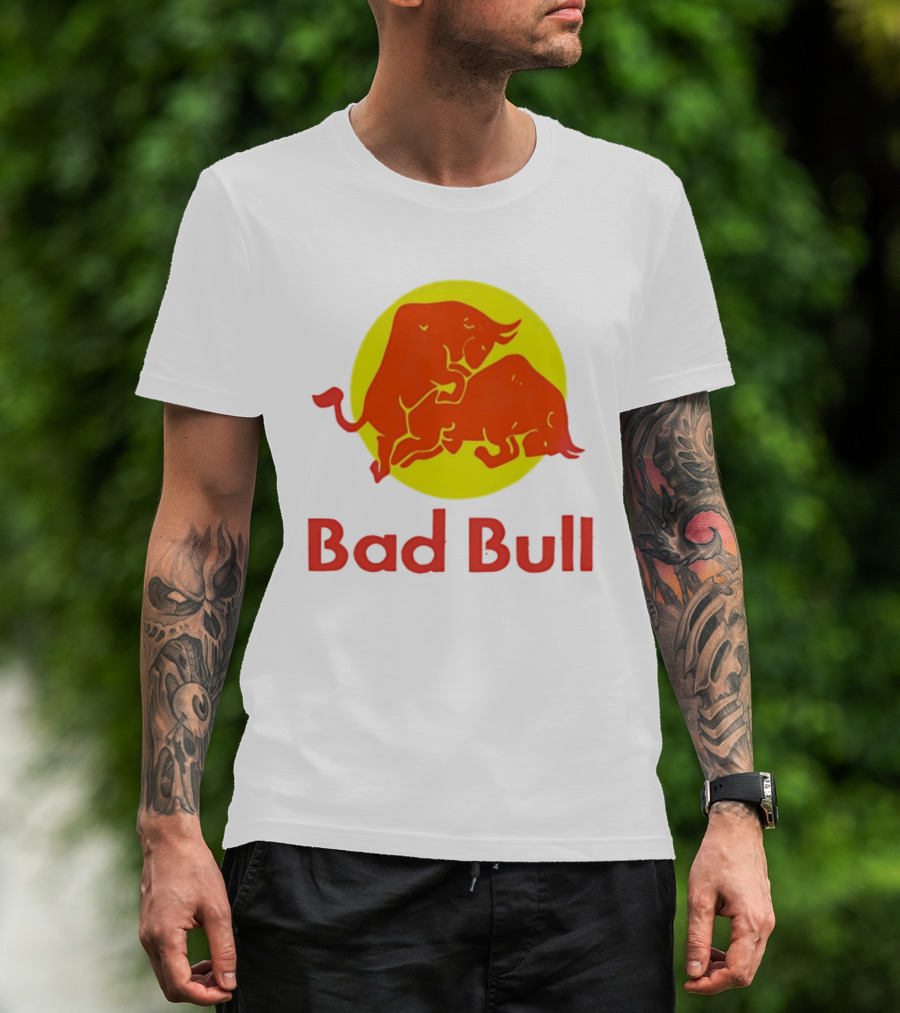Bad Bull Red Bull Parody Bulls T-Shirt