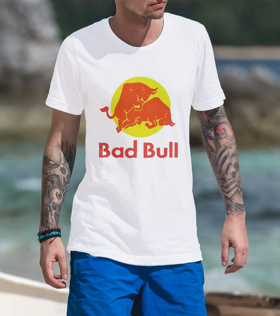 Bad Bull Red Bull Parody Bulls T-Shirt