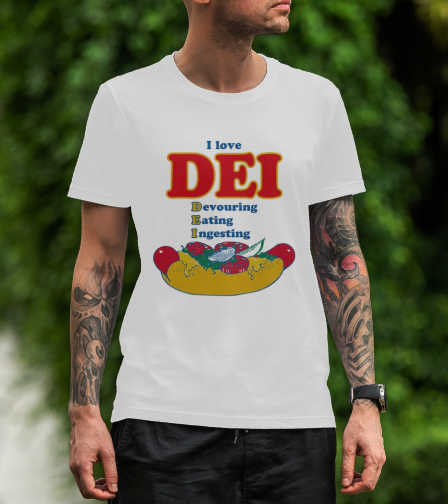 I Love DEI Devouring Eating Ingesting Hot Dog With Toppings T-Shirt