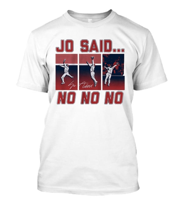 Jo Adell Los Angeles Angels Jo Said No No No T-Shirt