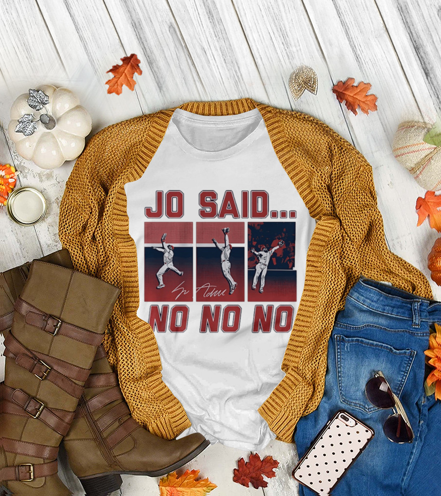 Jo Adell Los Angeles Angels Jo Said No No No T-Shirt