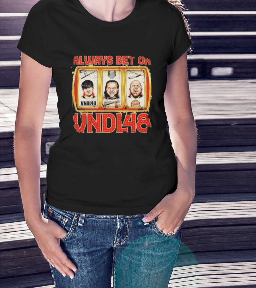 Always Bet On VNDL48 With Three Slot Machine Faces T-Shirt