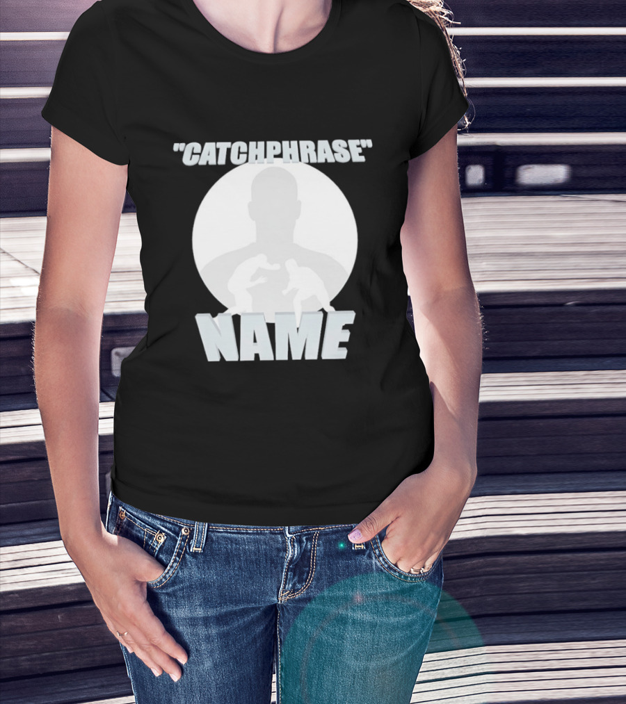 Catchphrase Name Wrestling T-Shirt