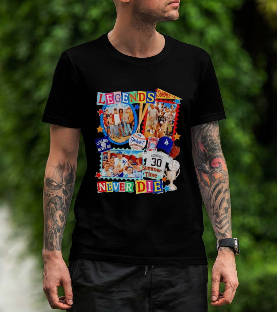 Legends Never Die The Sandlot Summer 62 Baseball Crew Rodriguez 30 Summer Time T-Shirt