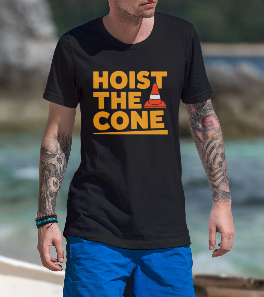 Pittsburgh Pride Hoist The Cone Traffic Cone Humor T-Shirt