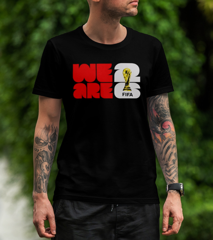 We Are 26 Simply Seattle 2026 FIFA World Cup FIFA Trophy T-Shirt