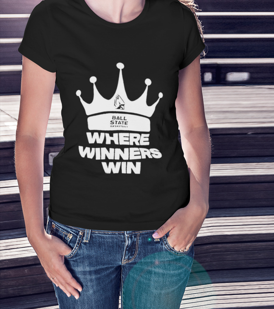 Ball State Where Winners Win Basketball Crown T-Shirt