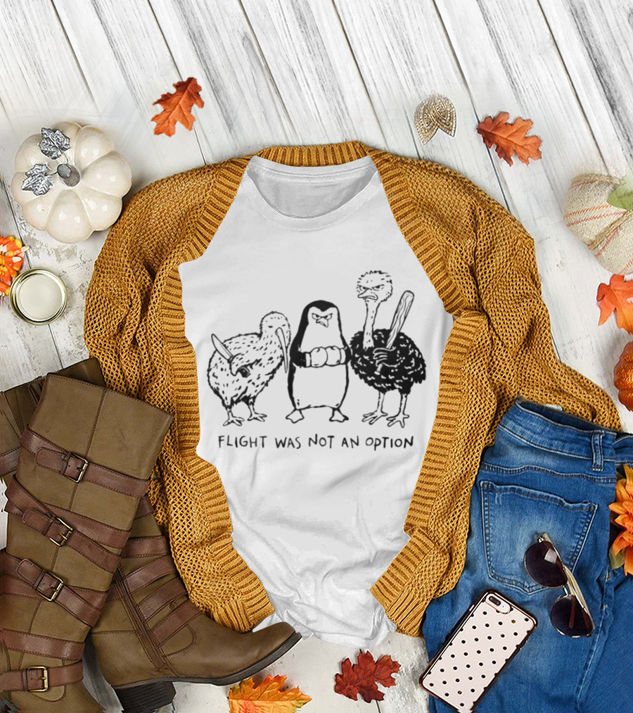 Flight Was Not An Option Kiwi Penguin Ostrich Trio T-Shirt