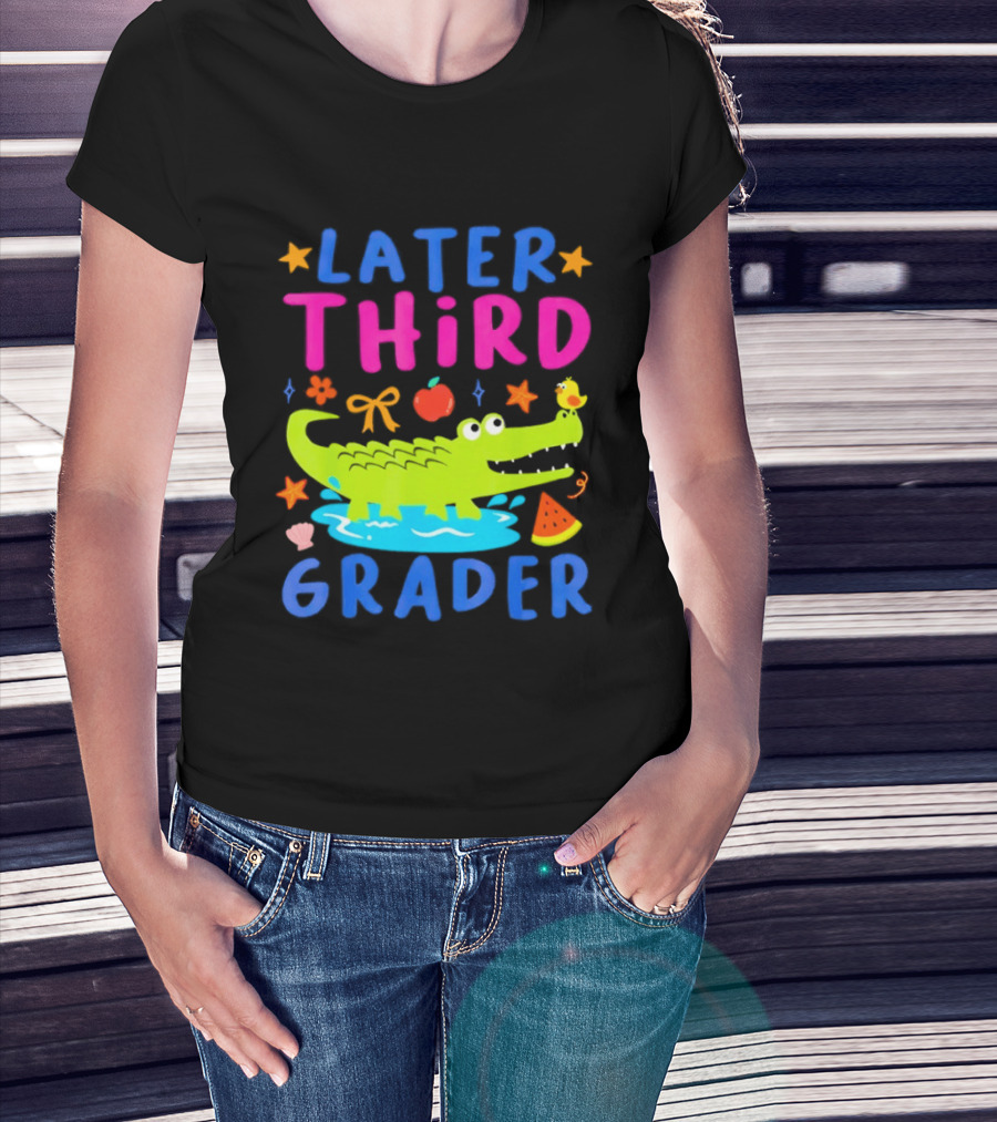 Later Gator Alligator Third Grader Fun Elements Stars Bow Apple T-Shirt