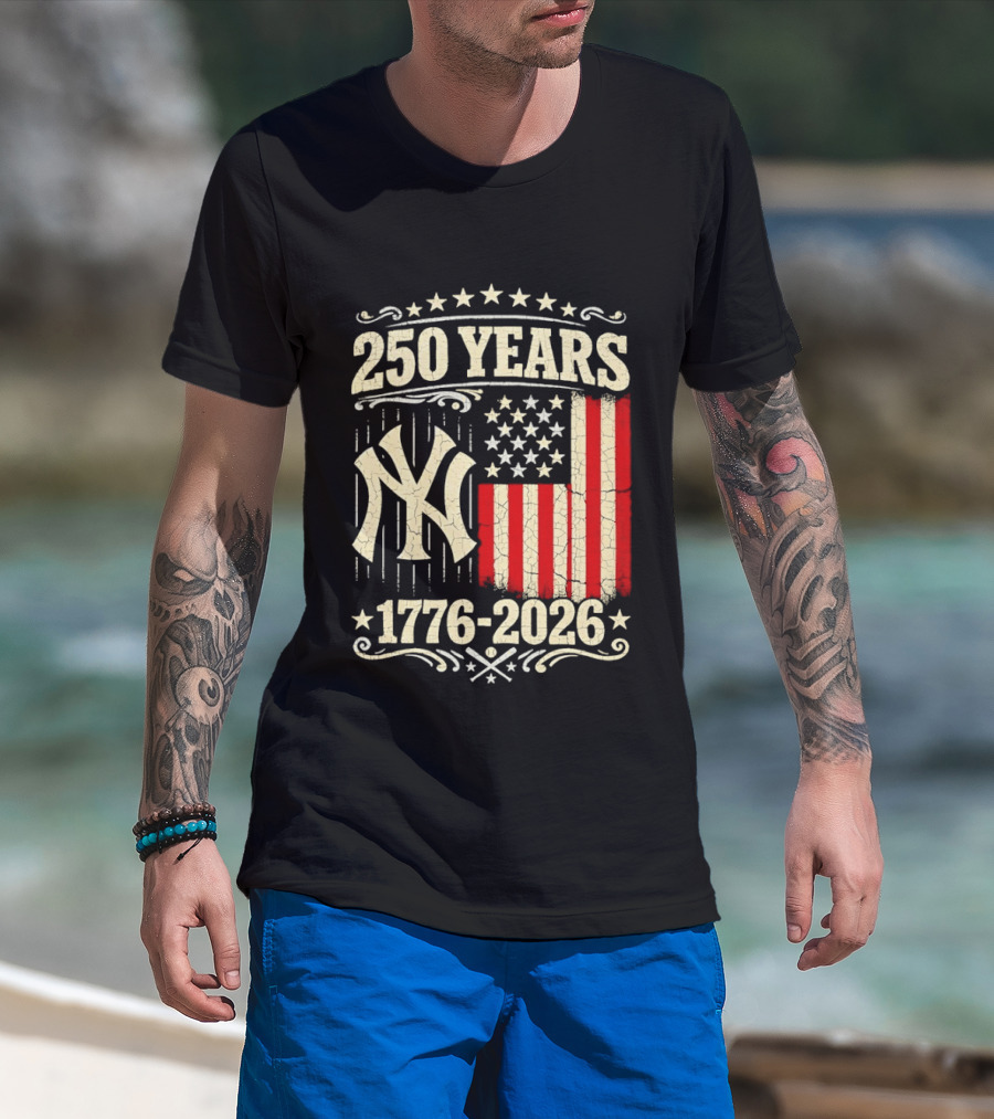 New York Yankees 250 Years USA Anniversary 1776 2026 Celebration T-Shirt