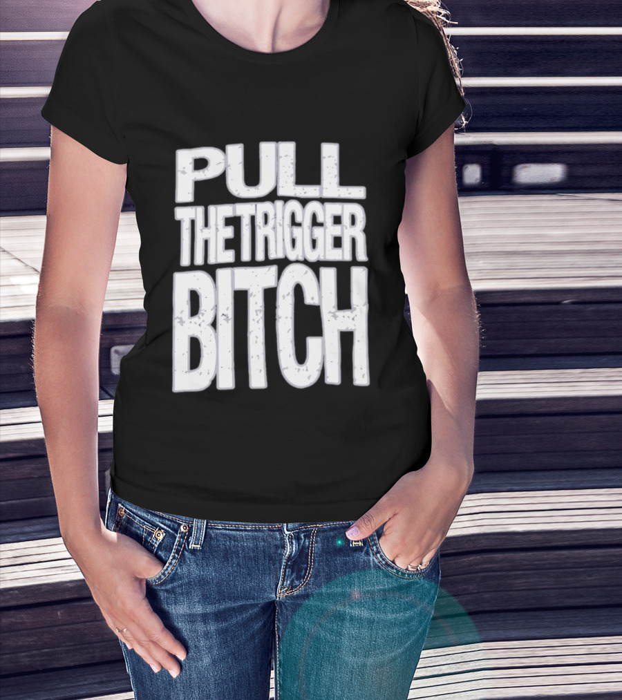 Pull The Trigger Bitch Suicide Silence T-Shirt