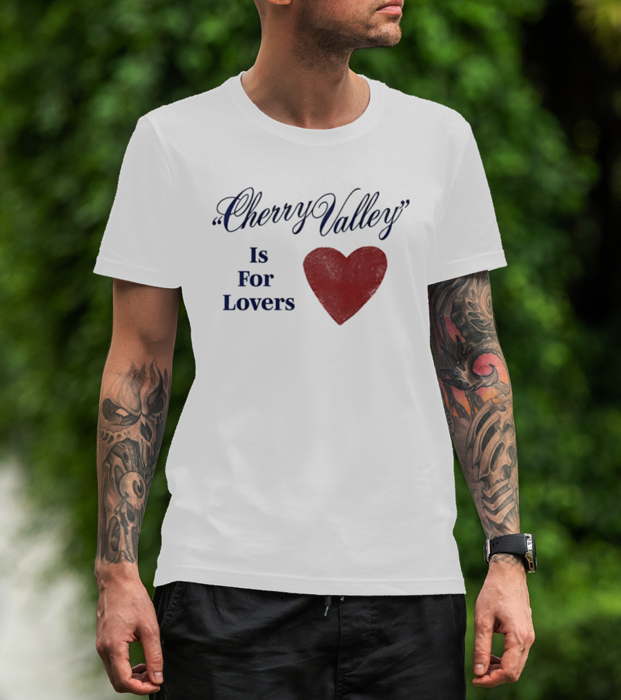 Cherry Valley Is For Lovers Heart Shape Carter Faith T-Shirt