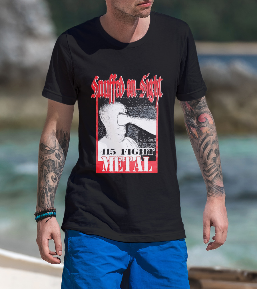 Snuffed On Sight 415 Fight Metal Face Punch T-Shirt