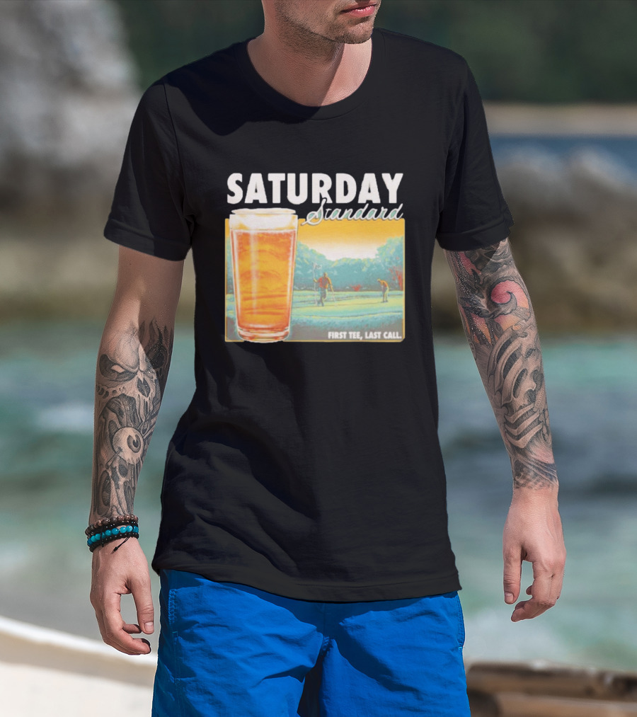 Saturday Standard First Last Call Golf And Beer Scene T-Shirt