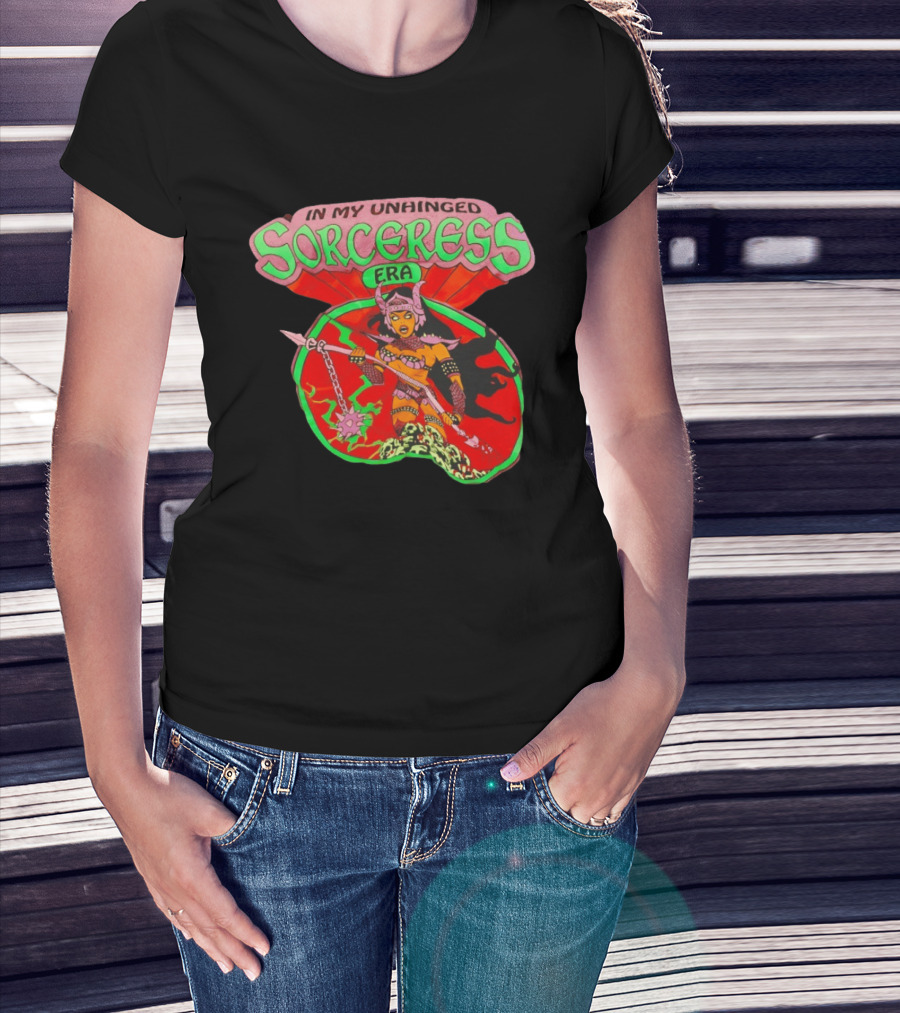 Sorceress He Man And The Masters Of The Universe In My Unhinged Sorceress Era T-Shirt