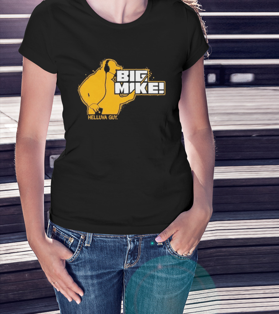 Big Mike Helluva Guy T-Shirt